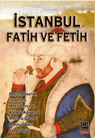 İstanbul Fatih ve Fetih