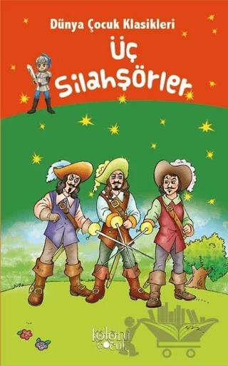 Üç Silahşörler - Dünya Çocuk Klasikleri