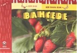 Bir Bak Bir Daha Bak - Bahçede