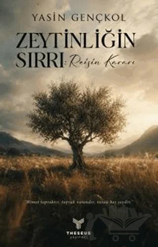 Zeytinliğin Sırrı: Reisin Kararı