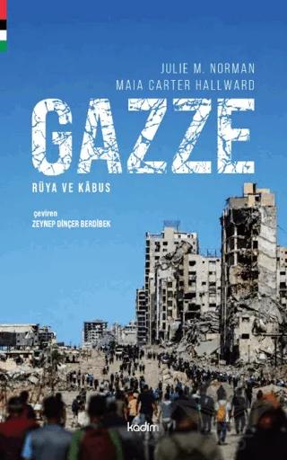 Gazze: Rüya ve Kâbus