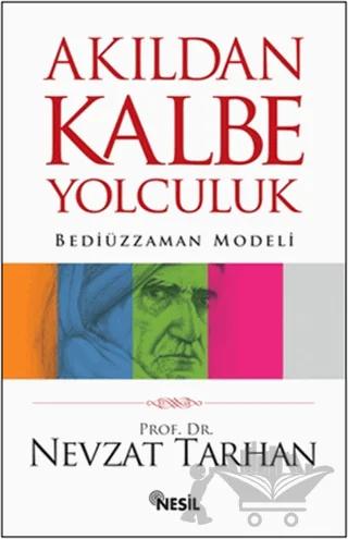 Akıldan Kalbe Yolculuk