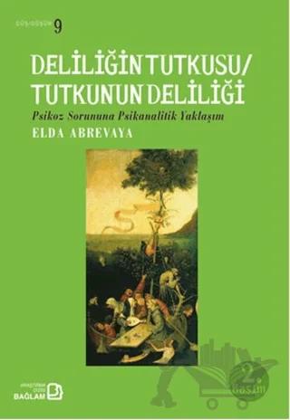 Deliliğin Tutkusu / Tutkunun Deliliği