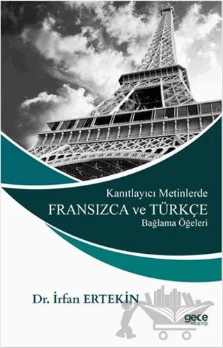Kanıtlayıcı Metinlerde Fransızca ve Türkçe Bağlama Öğeleri