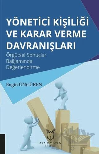 Yönetici Kişiliği ve Karar Verme Davranışları