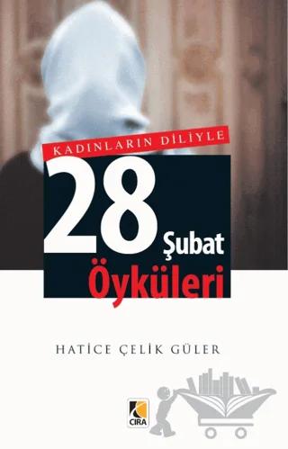 Kadınların Diliyle 28 Şubat Öyküleri