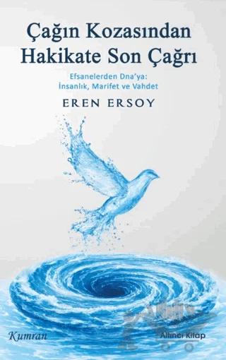 Çağın Kozasından Hakikate Son Çağrı