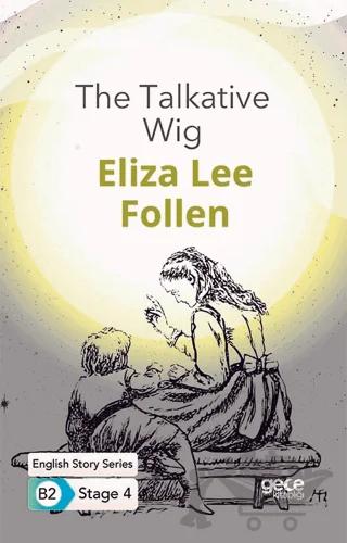 The Talkative Wig - İngilizce Hikayeler B2 Stage 4