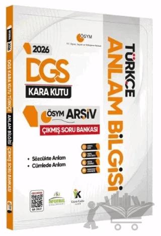 2026 DGS Türkçenin Kara Kutusu ANLAM BİLGİSİ (Sözcük-Cümle) Çıkmış Soru Bankası Konu Özetli Dijital Çözümlü