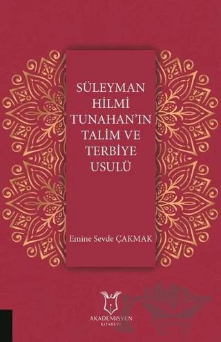 Süleyman Hilmi Tunahan'ın Talim ve Terbiye Usulü