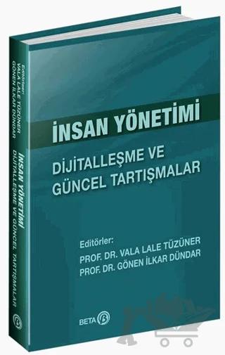 İnsan Yönetimi: Dijitalleşme ve Güncel Tartışmalar
