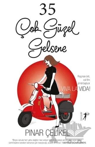35 Çok Güzel Gelsene