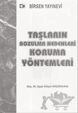 Taşların Bozulma Nedenleri Koruma Yöntemleri