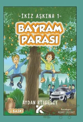 İkiz Aşkına 1 – Bayram Parası