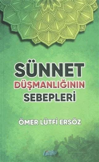 Sünnet Düşmanlığının Sebepleri
