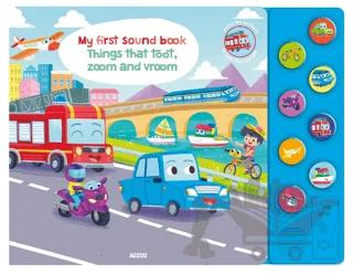 My First Sound Book: Things that toot, zoom and vroom