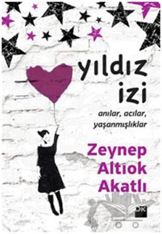 Yıldız İzi – Zeynep Altıok Akatlı – Doğan Kitap kitap kapağı