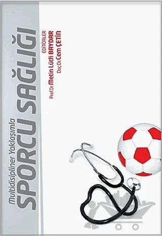 Multidisiplinler Yaklaşımla Sporcu Sağlığı