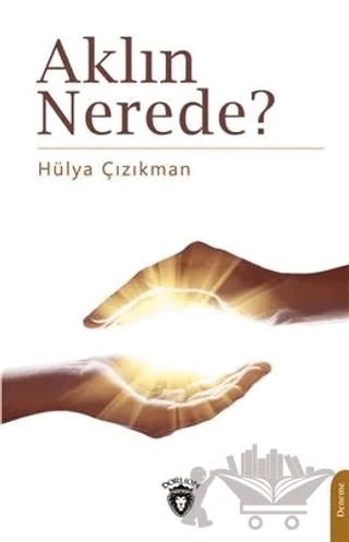 Aklın Nerede?