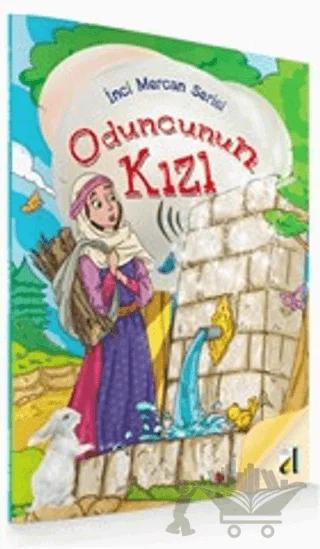 Oduncunun Kızı - İnci Mercan Serisi