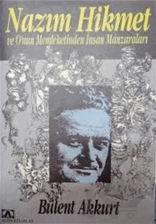 Nazım Hikmet ve Onun Memleketinden İnsan Manzaraları