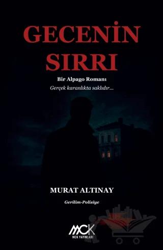 Gecenin Sırrı - Bir Alpago Romanı