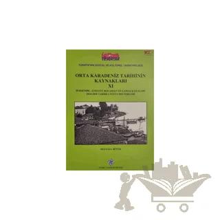 Orta Karadeniz Tarihinin Kaynakları 11 – Mustafa Büyük – Türk Tarih Kurumu Yayınları kitap kapağı