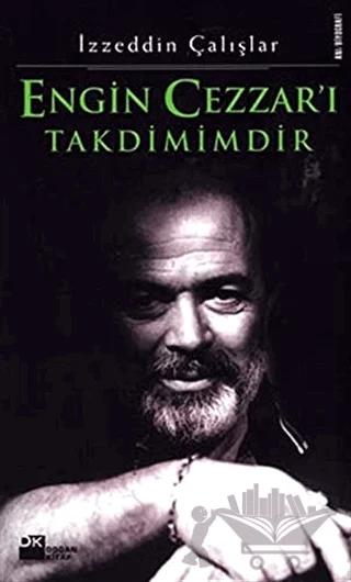 Engin Cezzar’ı Takdimimdir