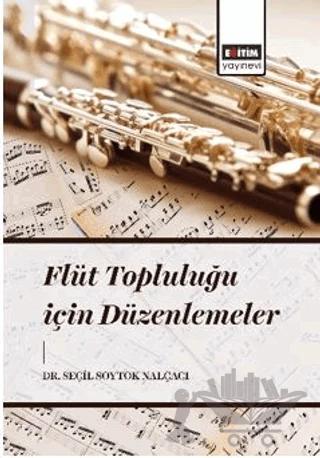 Flüt Topluluğu İçin Düzenlemeler