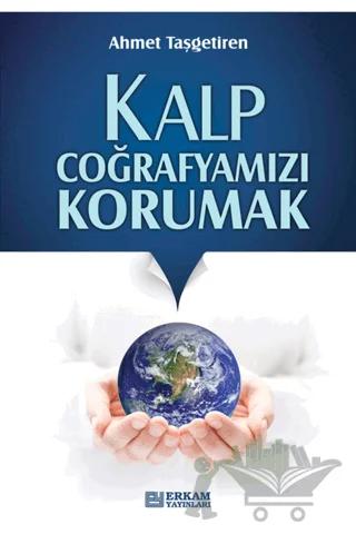 Kalp Coğrafyamızı Korumak