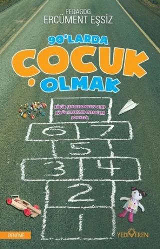 90’larda Çocuk Olmak