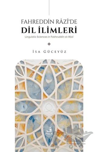 Fahreddin Râzî’de Dil İlimleri
