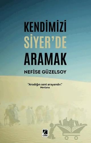 Kendimizi Siyer’de Aramak