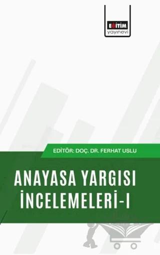Anayasa Yargısı İncelemeleri - 1