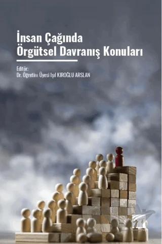 İnsan Çağında Örgütsel Davranış Konuları