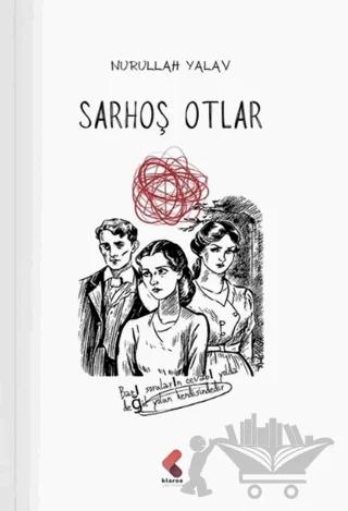 Sarhoş Otlar