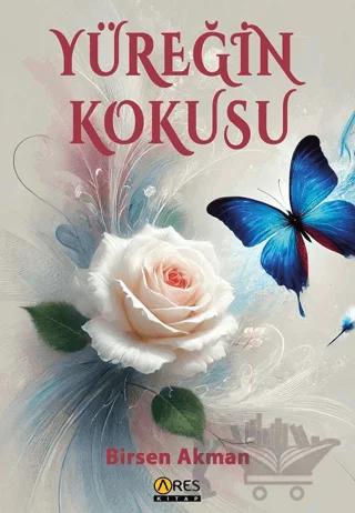Yüreğin Kokusu