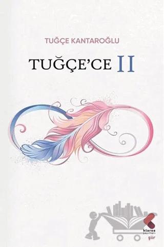Tuğçe'ce - 2
