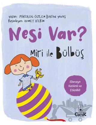 Nesi Var? Miri İle Bülbüş