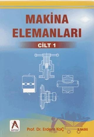 Makina Elemanları 1. Cilt
