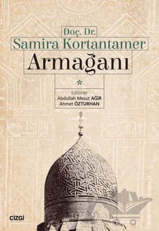 Doç. Dr. Samira Kortantamer Armağanı