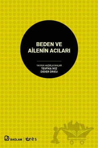 Beden ve Ailenin Acıları