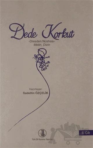 Dede Korkut Dresden Nüshası 2.Cilt