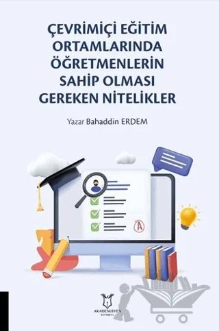 Çevrimiçi Eğitim Ortamlarında Öğretmenlerin Sahip Olması Gereken Nitelikler