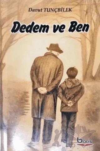 Dedem ve Ben