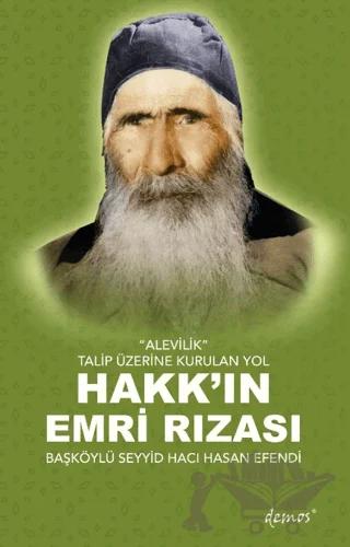 "Alevilik" Talip Üzerine Kurulan Yol Hakk'ın Emri Rızası