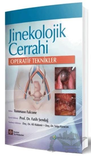 Jinekolojik Cerrahi Operatif Teknikler