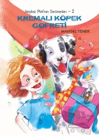 Haylaz Pati’nin Serüvenleri 2 - Kremalı Köpek Gofreti
