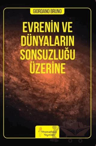 Evrenin ve Dünyaların Sonsuzluğu Üzerine