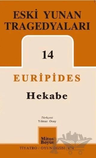 Eski Yunan Tragedyaları 14 - Hekabe